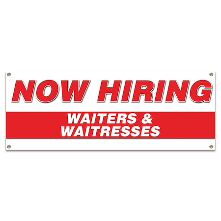 Signmission Now Hiring Waiters & Waitresses Banner Apply Inside Accepting Application Single Sided B-30320